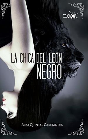CHICA DEL LEÓN NEGRO | 9788416429370 | QUINTAS GARCIANDIA, ALBA