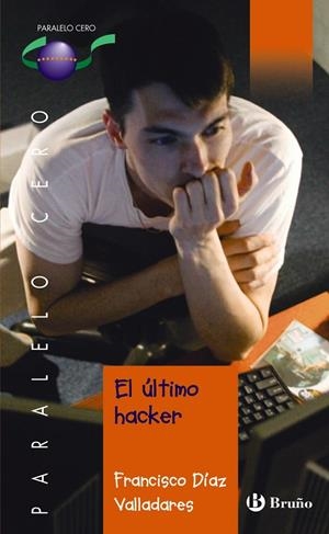ÚLTIMO HACKER, EL | 9788421655443 | DÍAZ VALLADARES, FRANCISCO
