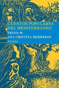 CUENTOS POPULARES DEL MEDITERRANEO | 9788498410525 | HERREROS, ANA CRISTINA