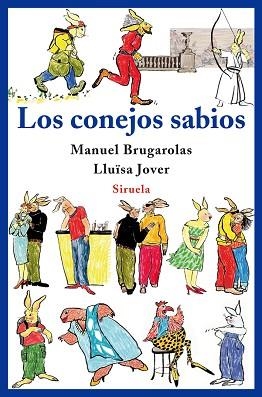 CONEJOS SABIOS, LOS | 9788498413717 | BRUGAROLAS, MANUEL