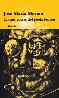 ANTIPARRAS DEL POETA BURLON, LAS | 9788498413915 | MERINO, JOSE MARIA