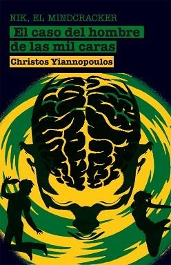 NIK, EL MINDCRACKER. EL CASO DEL HOMBRE DE LAS MIL CARAS | 9788498415674 | YIANNOPOULOS, CHRISTOS