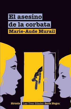 ASESINO DE LA CORBATA, EL | 9788498419061 | MURAIL, MARIE-AUDE