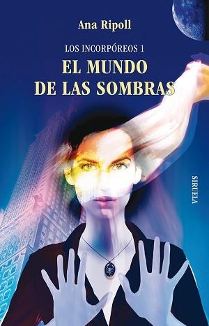 MUNDO DE LAS SOMBRAS, EL | 9788498415964 | RIPOLL, ANA