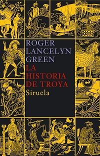 HISTORIA DE TROYA, LA | 9788478449668 | LANCELYN, ROGER