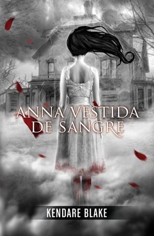 ANNA VESTIDA DE SANGRE | 9788420400129 | BLAKE, KENDARE