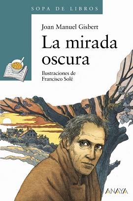 MIRADA OSCURA, LA | 9788420777689 | GISBERT, JOAN MANUEL / SOLÉ, FRANCISCO