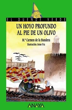 HOYO PROFUNDO AL PIE DE UN OLIVO, UN | 9788466717304 | BANDERA, M.ª CARMEN DE LA / FRA, IRENE