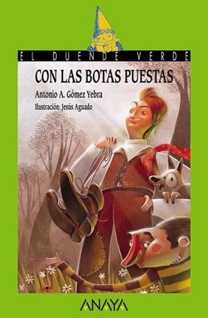 CON LAS BOTAS PUESTAS | 9788467840629 | GÓMEZ YEBRA, ANTONIO A. / AGUADO, JESÚS