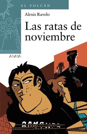 RATAS DE NOVIEMBRE, LAS | 9788467871142 | RAVELO, ALEXIS