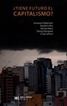 TIENE FUTURO EL CAPITALISMO? | 9786070306525 | WALLERSTEIN / COLLINS