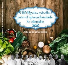 100 RECETAS ESTRELLA PARA EL APROVECHAMIENTO DE ALIMENTOS | 9788473597937 | ADURIZ / ARZAK