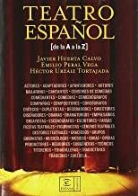 DICCIONARIO DE TEATRO ESPAÑOL DE LA A A LA Z | 9788467019698 | AA. VV.