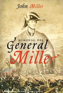 MEMORIAS DEL GENERAL MILLER | 9788467032765 | MILLER, JOHN