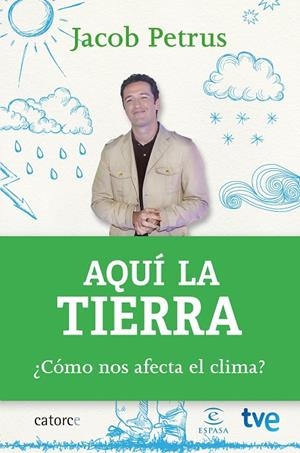 AQUÍ LA TIERRA | 9788467043808 | PETRUS, JACOB / CR TVE