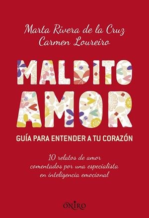 MALDITO AMOR | 9788497546256 | RIVERA DE LA CRUZ, MARTA