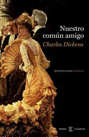 NUESTRO COMÚN AMIGO | 9788467038217 | DICKENS, CHARLES