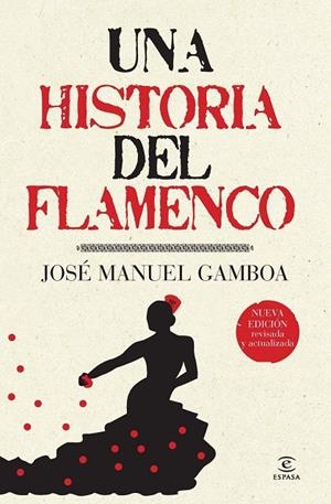 HISTORIA DEL FLAMENCO, UNA | 9788467036879 | GAMBOA, JOSÉ MANUEL