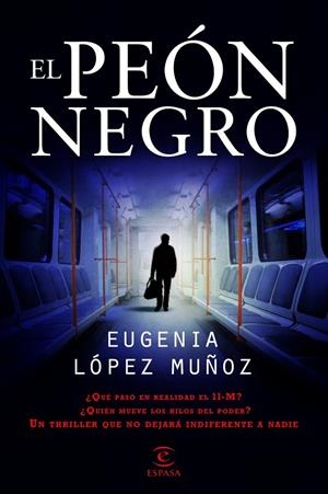 PEÓN NEGRO, EL | 9788467007664 | LÓPEZ MUÑOZ, EUGENIA