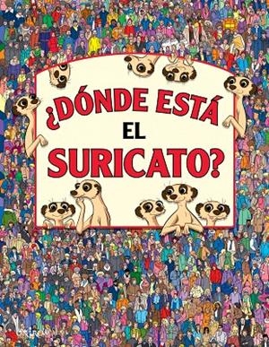 ¿DÓNDE ESTÁ EL SURICATO? | 9788497546270 | MORAN, PAUL