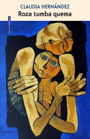 ROZA TUMBA QUEMA | 9788416677818 | FERNANDEZ, CLAUDIA
