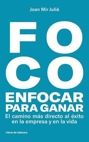 FOCO: ENFOCAR PARA GANAR | 9788494810633 | MIR JULIA, JOAN
