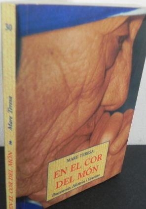 EN EL COR DEL MÓN | 9788476517512 | MARE TERESA