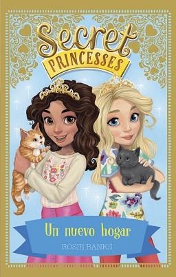 SECRET PRINCESSES 07 : UN NUEVO HOGAR | 9788424662264 | BANKS, ROSIE