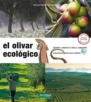 OLIVAR ECOLÓGICO, EL | 9788494433481 | PAJARÓN SOTOMAYOR, MANUEL