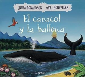 CARACOL Y LA BALLENA, EL | 9788469623930 | DONALDSON, JULIA / SCHEFFLER, AXEL