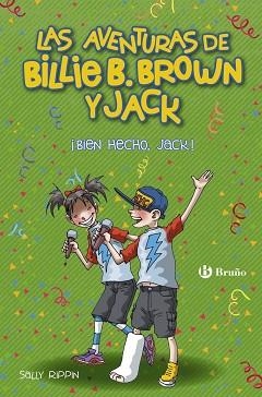 AVENTURAS DE BILLIE B. BROWN Y JACK 01, LAS : ¡BIEN HECHO, JACK! | 9788469624012 | RIPPIN, SALLY