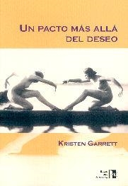 PACTO MAS ALLA DEL DESEO, UN | 9788495346254 | GARRET, KRISTEN