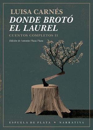 DONDE BROTÓ EL LAUREL | 9788417146368 | CARNÉS, LUISA