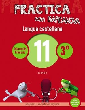 PRACTICA CON BARCANOVA. LENGUA CASTELLANA 11 | 9788448945367 | CAMPS, MONTSE / SERRA, LLUÏSA