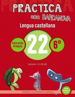 PRACTICA CON BARCANOVA. LENGUA CASTELLANA 22 | 9788448945473 | CAMPS, MONTSE / SERRA, LLUÏSA