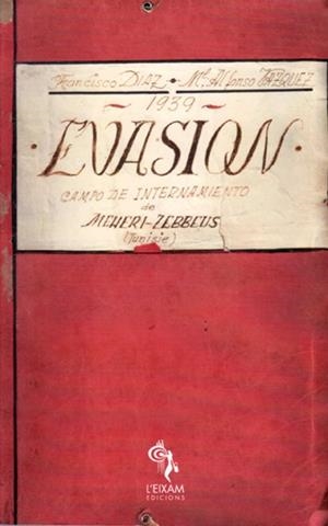 EVASIÓN | 9788415180630 | DÍAZ, FRANCISCO / VÁZQUEZ, MANUEL ALFONSO