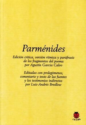 PARMÉNIDES | 9788485708918 | PARMÉNIDES / GARCÍA CALVO, AGUSTÍN / BREDLOW WENDA, LUIS-ANDRÉS