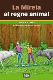 MIREIA AL REGNE ANIMAL, LA | 9788494817441 | CLAPÉS, SÍLVIA S.