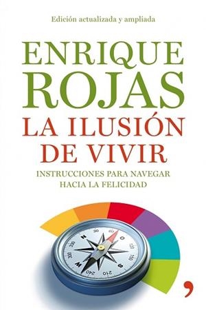 ILUSIÓN DE VIVIR, LA | 9788484608936 | ROJAS, ENRIQUE