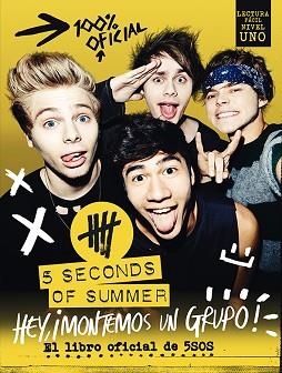 5 SECONDS OF SUMMER. HEY, ¡MONTEMOS UN GRUPO! | 9788448020781 | AA. VV.