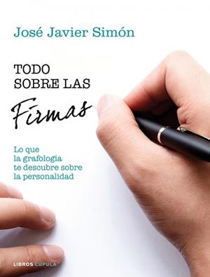 TODO SOBRE LAS FIRMAS | 9788448020057 | SIMÓN, JOSÉ JAVIER