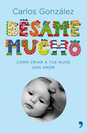 BESAME MUCHO | 9788484606697 | GONZALEZ, CARLOS