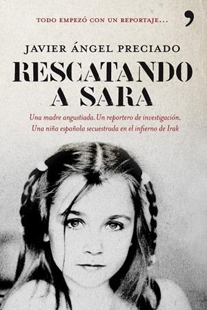RESCATANDO A SARA | 9788484608257 | PRECIADO, JAVIER ANGEL