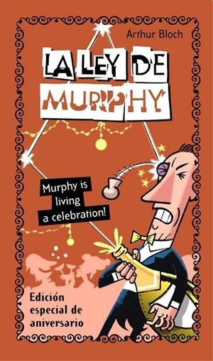 LEY DE MURPHY, LA (EDICION ESPECIAL ANIVERSARIO) | 9788484604235 | BLOCH, ARTHUR