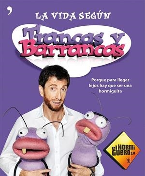 VIDA SEGUN TRANCAS Y BARRANCAS, LA | 9788499982182 | EL HORMIGUERO
