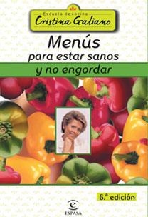 MENUS PARA ESTAR SANOS Y NO ENGORDAR | 9788467022698 | GALIANO, CRISTINA
