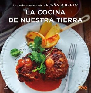COCINA DE NUESTRA TIERRA, LA | 9788467051414 | RTVE