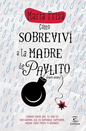 CÓMO SOBREVIVÍ A LA MADRE DE PAVLITO (CON UVE) | 9788467043297 | FRISA, MARÍA
