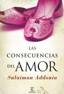 CONSECUENCIAS DEL AMOR, LAS | 9788467030556 | ADDONIA, SULAIMAN