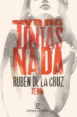 YA NO TINTAS NADA | 9788467047226 | XENON
